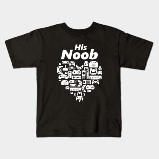 NoobLoveHis Kids T-Shirt
